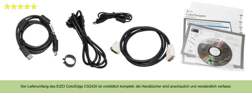 Der Lieferumfang des EIZO ColorEdge CS2420 ist vorbildlich komplett; die Handbücher sind anschaulich und verständlich verfasst.